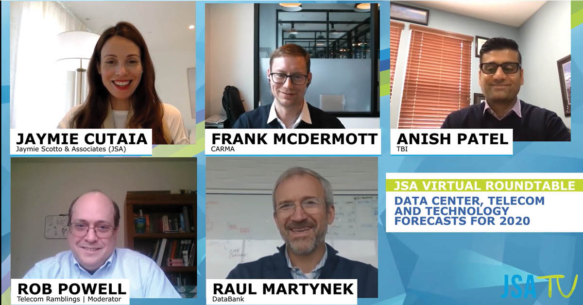 JSA Virtual Roundtable Featuring Our CEO Raul Martynek | Data Center, Telecom and Technology Forecasts for 2020