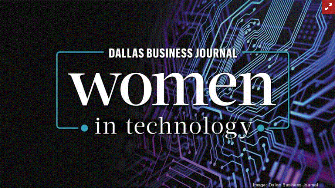 Dallas Business Journal: Women in Technology Awards