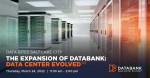 Data Bites Salt Lake City: The Expansion of DataBank: Data Center Evolved