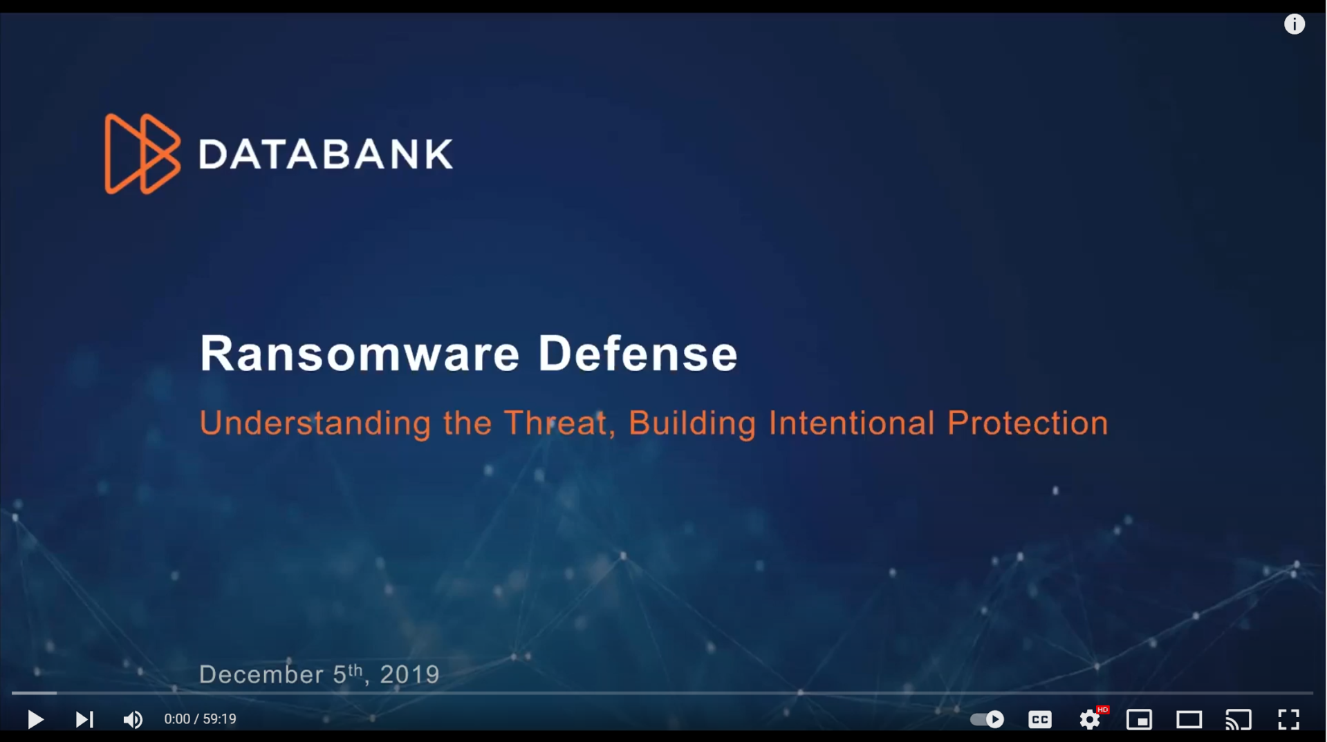 DataBank Webinar: Ransomware – Understanding the Threat and Building Intentional Protection
