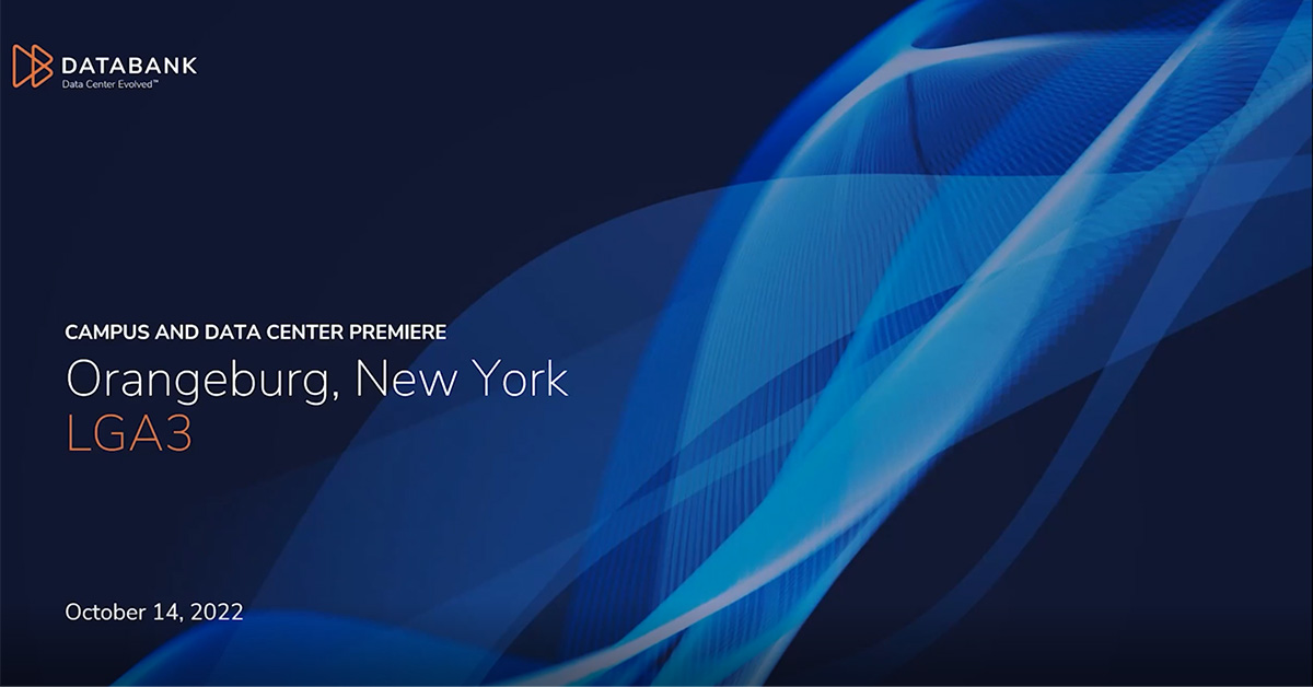 DataBank Webinar: A Preview of DataBank’s New Orangeburg, NY Data Center