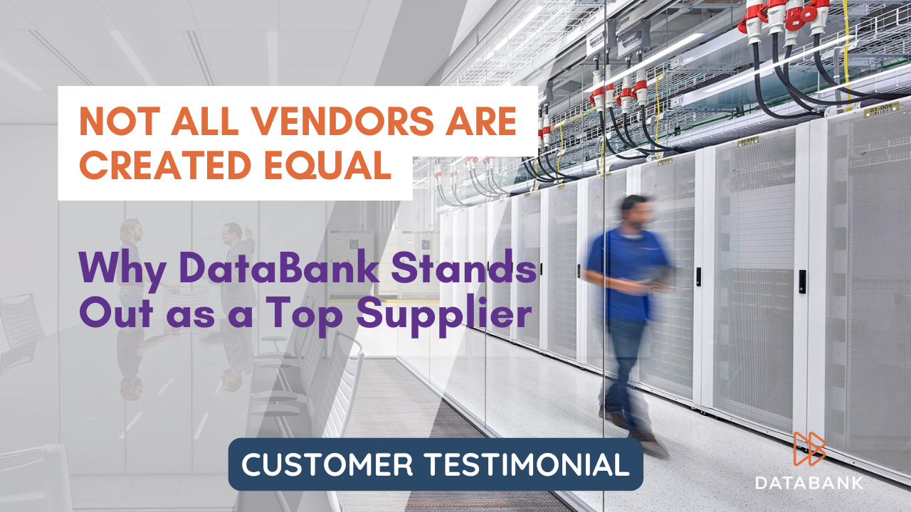 Why DataBank Stands Out as a Great Supplier